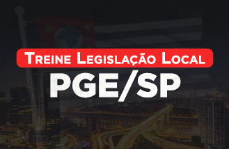 Treine Legislao Local - PGE/SP